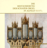 Die Restaurierung der Schaper Orgel in Alfeld