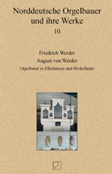 Friedrich Werder – August von Werder, Orgelbauer in Elliehausen und Höckelheim